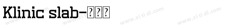 Klinic slab字体转换